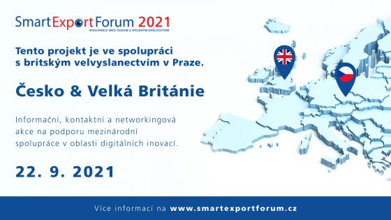 Zveme vás na Smart Export Fórum 2021 Česko & Velká Británie
